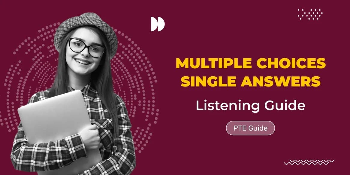 PTE Listening Multiple Choice Single Answer: Best Way to Find Answer